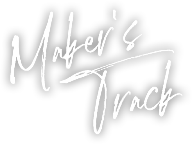 MAKER'S TRACK